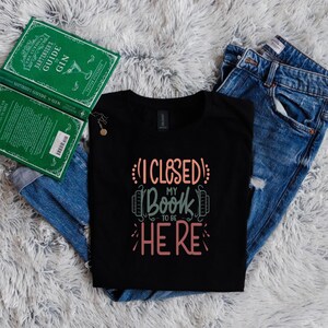 I closed my book to be here