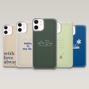 Simple Quote Phone Case Positive Inspirational for iPhone 16 Pro, 15, 14, 13, 12, Samsung S25+, S24FE, S23, S22, A16, A55, A25, Pixel 9Pro