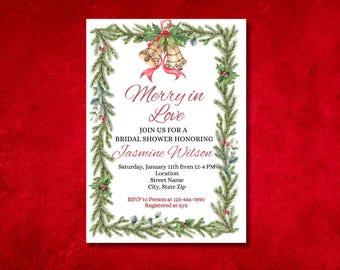 May include: A white invitation card with a red background. The card features the text "Merry in Love" and details for a bridal shower, framed by a green and white Christmas garland with bells and holly.