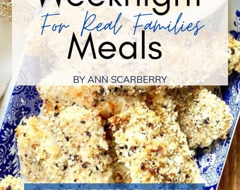 Weeknight Meals For Real Familys