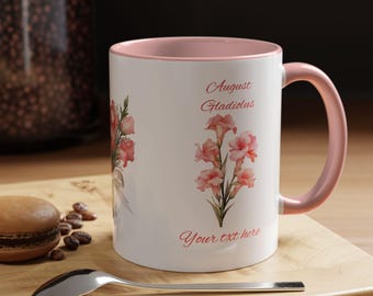 Floral Mug - Gladiolus Cup, Personalised Gift, August Birth Month - Kitchen Decor, Coffee Cup, August Birth Flower different colours