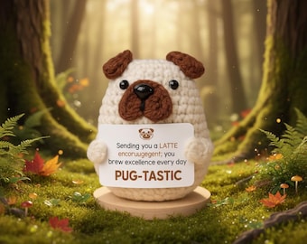 Crochet Pug Amigurumi | Encouragement Coffee Reminder | Positive Quote Desk Decor