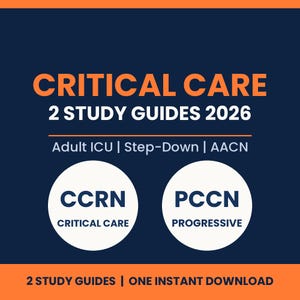 May include: A digital graphic with a dark blue background and orange borders featuring the text CRITICAL CARE 2 STUDY GUIDES 2026, Adult ICU | Step-Down | AACN, and two white circles containing the text CCRN CRITICAL CARE and PCCN PROGRESSIVE.
