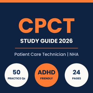 Op de afbeelding: Een donkerblauwe studiegidsomslag met oranje tekst die CPCT STUDY GUIDE 2026 en Patient Care Technician | NHA leest. Drie cirkels onderaan tonen 50 PRACTICE Qs, ADHD FRIENDLY en 24 PAGES in witte en oranje kleuren.