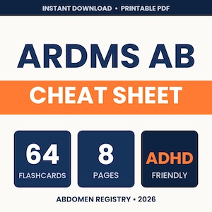 Puede incluir: Un documento digital titulado ARDMS AB CHEAT SHEET con una banda horizontal naranja. Presenta tres cuadrados azul oscuro que muestran 64 FLASHCARDS, 8 PAGES y ADHD FRIENDLY. El texto inferior dice ABDOMEN REGISTRY 2026, con INSTANT DOWNLOAD PRINTABLE PDF en la parte superior.