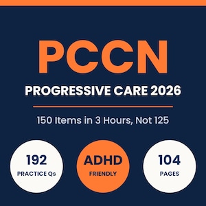 May include: A dark blue educational book cover with orange text reading PCCN PROGRESSIVE CARE 2026. Below, it states 150 Items in 3 Hours, Not 125. Three circles display 192 PRACTICE Qs, ADHD FRIENDLY, and 104 PAGES in white and orange.