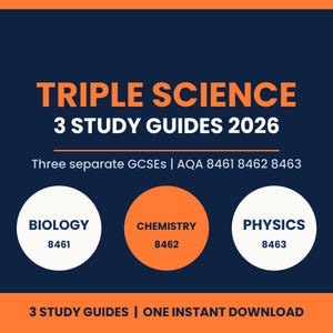 May include: A digital graphic for Triple Science 3 Study Guides 2026, featuring text for AQA GCSEs 8461, 8462, and 8463. The design includes three circles labelled Biology 8461, Chemistry 8462, and Physics 8463 on a dark blue background with orange accents.