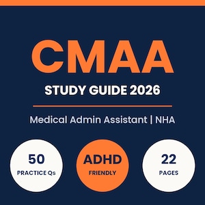 Puede incluir: Una portada de guía de estudio azul oscuro con texto naranja que dice CMAA STUDY GUIDE 2026 y Medical Admin Assistant | NHA. Tres círculos en la parte inferior muestran 50 PRACTICE Qs, ADHD FRIENDLY y 22 PAGES en blanco y naranja.