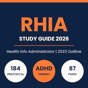 May include: A dark blue study guide cover with orange text reading RHIA STUDY GUIDE 2026. Below is the text Health Info Administrator | 2023 Outline. Three circles at the bottom contain the text 184 PRACTICE Qs, ADHD FRIENDLY, and 87 PAGES.