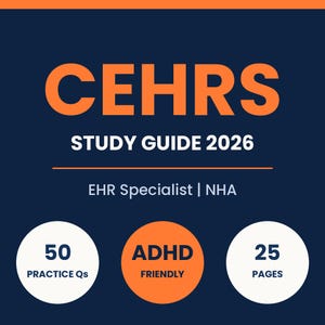 May include: A dark blue study guide cover with orange text reading CEHRS STUDY GUIDE 2026 and EHR Specialist | NHA. Three circles at the bottom display 50 PRACTICE Qs, ADHD FRIENDLY, and 25 PAGES. The design features a clean, professional layout.
