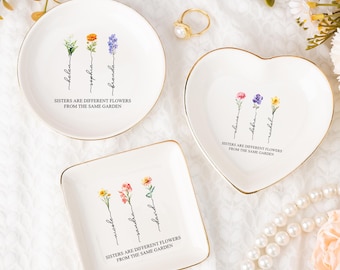 Schwestern sind verschiedene Blumen aus demselben Garten, personalisierte Ringschale für Schwester, Besties Blumenringhalter, Freundschaft Schmuckschale