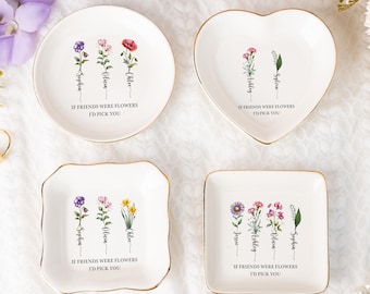 Si mis amigos fueran flores, te elegiría a ti, plato para anillos de amistad, plato para joyas con flores de nacimiento personalizadas, regalos para fiestas de cumpleaños, regalos para amigos