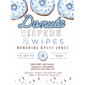 Może przedstawiać: Zaproszenie na baby shower z motywem niebieskich i białych pączków. Zaproszenie zawiera napis "Donuts, Diapers & Wipes" oraz "Honoring Kylee Jones". Data to sobota, 7 grudnia o godzinie 10:00. Adres to 1560 HWY 469 South, Florence, MS 39073. Numer RSVP to 601-906-1111. Zaproszenie zawiera również informacje "Diapers: Honest or Pampers Pure" oraz "Wipes: Water or Sensitive".
