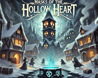 Peut inclure: Une scène de village enneigé avec une haute tour sombre au centre. La tour a un motif de crâne et est entourée de maisons aux fenêtres éclairées. Le texte "Masks of the Hollow Heart" est en haut de l'image.