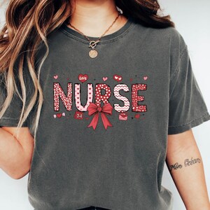 Nurse Valentine Gift Shirt - Nurse Valentines Day Tee - Valentine Nurse Shirt - Valentine Nursing Tee - Nicu Labor Gift Pediatric Nurse Gift