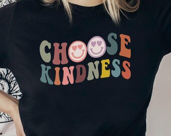 Choose Kindness Tshirt, Kindness Shirt, Be Kind Shirt, Choose Kindness, Happy Face Shirt, Positive Shirt, Trendy Shirt, Aesthetic Shirt