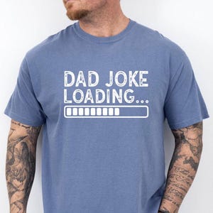 Funny Fathers Day Gift, Dad Joke Loading, Funny Dad T Shirt, Joke Dad Tee, Dad To Be Gift, Funny T Shirt For Dad, Dad Jokes, Father&#39;s Day