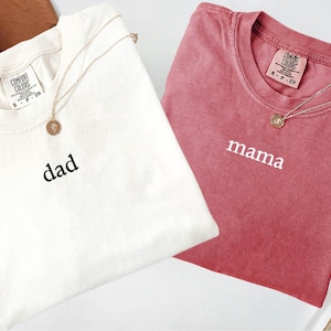 Comfort Colors® Mama and Dad Shirts, Mama And Dad Apparel, Matching Mom And Dad Shirts, Gift For Mom and Dad, Best Mom Ever T-shirt