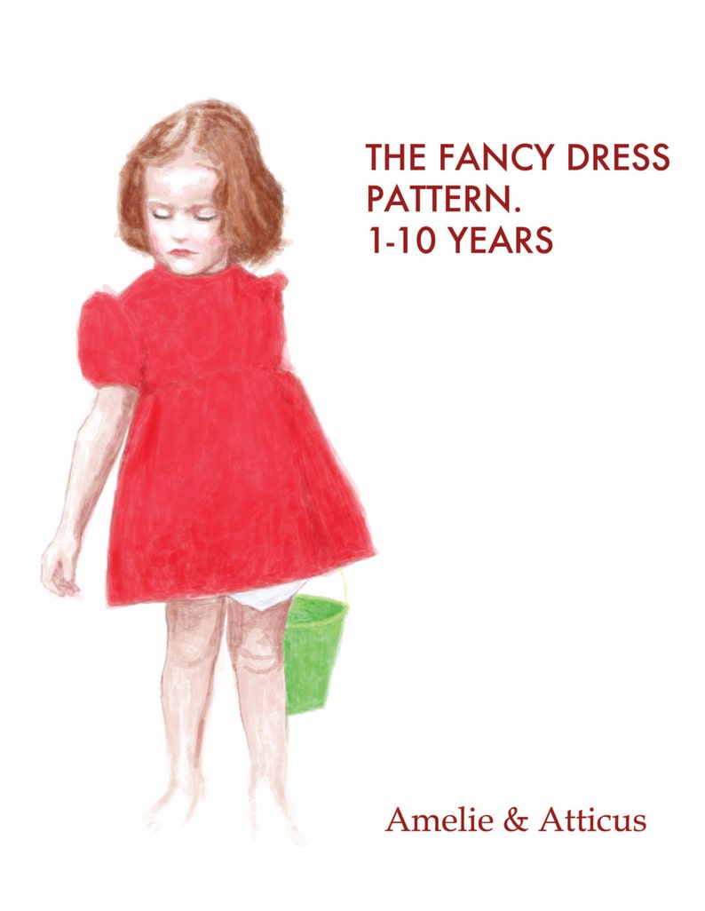 Puede incluir: Ilustraci&oacute;n en acuarela de una ni&ntilde;a con un vestido rojo y un cubo verde. El texto dice "THE FANCY DRESS PATTERN. 1-10 YEARS" y "Amelie & Atticus".
