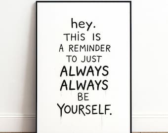 Be Yourself Quote Wall Art, Motivational Typography Print, Positive Affirmation Poster, Digital Download