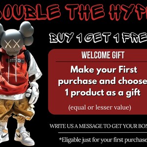 Puede incluir: Una ilustraci&oacute;n roja y blanca de un personaje de dibujos animados que lleva una sudadera roja y pantalones dorados. El texto "DOUBLE THE HYPE" est&aacute; en la parte superior de la imagen. El texto "BUY 1 GET 1 FREE" est&aacute; en el medio de la imagen. El texto "WELCOME GIFT" est&aacute; en la parte superior de una caja roja. El texto "Make your First purchase and choose 1 product as a gift (equal or lesser value)" est&aacute; en la caja roja. El texto "WRITE US A MESSAGE TO GET YOUR BONUS! *Eligable just for your first purchase" est&aacute; en la parte inferior de la imagen.
