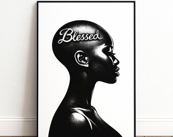 Blessed Black Woman Wall Art, African Portrait Print, Feminine Black White Decor, Digital Download