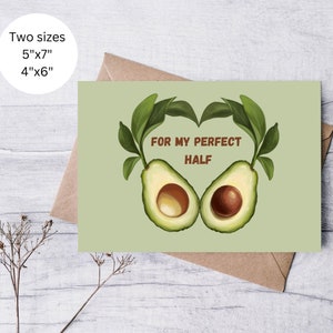 Für meine perfekte halbe Avocado Grußkarte | Niedliche Geburtstagskarte, Liebe und Zuneigung Karte für Freundin Freund sie ihn