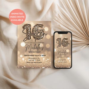 Può includere: Un invito di compleanno dorato e uno schermo di smartphone. L'invito presenta la parola "Sixteen" con un motivo leopardato, il nome "Michelle's" e i dettagli dell'evento. L'invito è per un 16° compleanno.