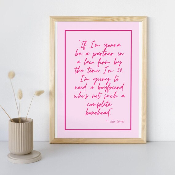 Legally Blonde Inspired DIGITAL ARTWORK. Digital download only - Pink Wall Art. Elle Woods Inspired - Legally Blond Quote.