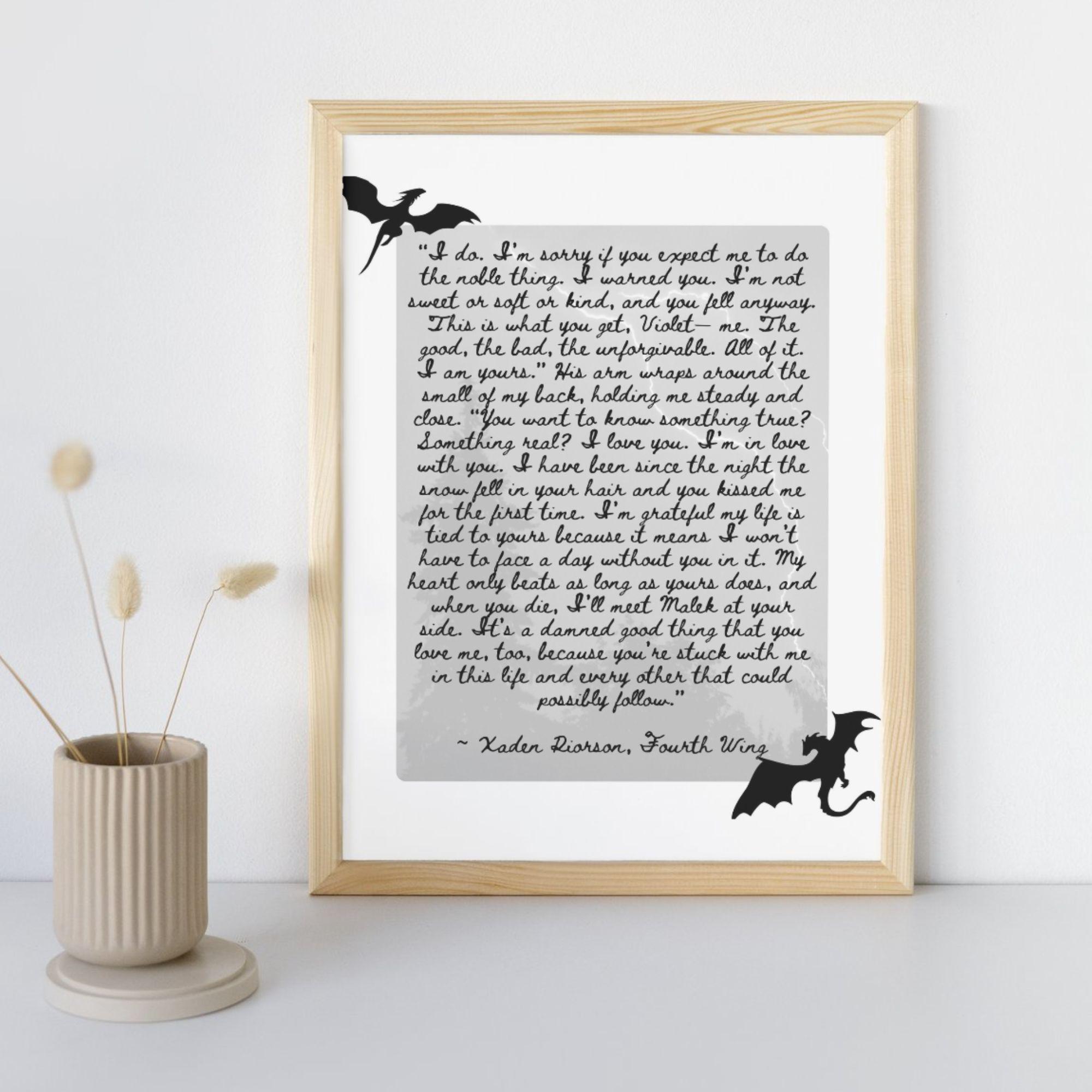 Fourth Wing Inspired Digital Artwork - Xaden Riorson Quote. Bring some Fourth Wing spice to your home! Digital Download. Requests available!