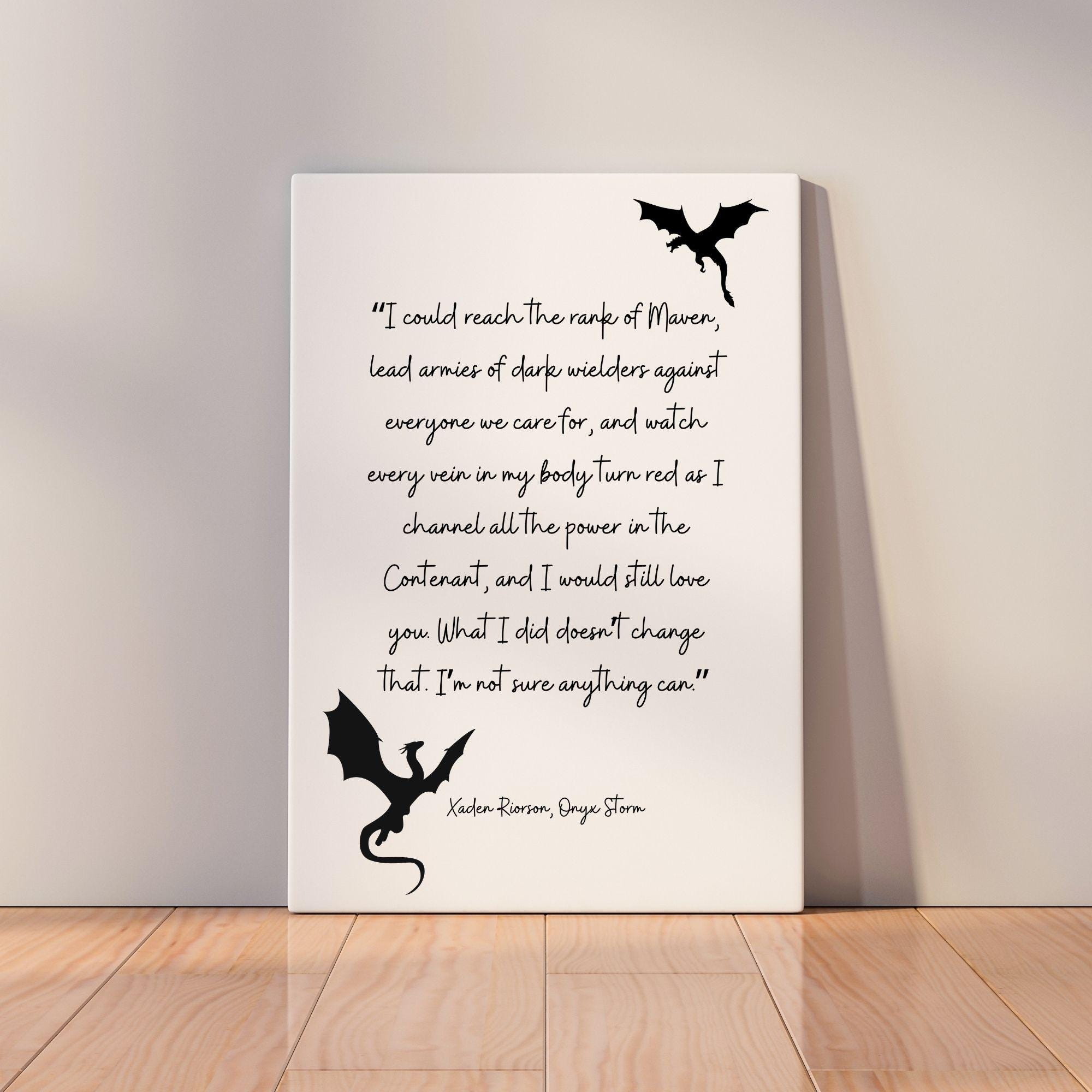 Onyx Storm Print Inspired Digital Artwork - Xaden Riorson Quote. Fourth Wing PNG and Fourth Wing SVG! Digital Download. Requests available!