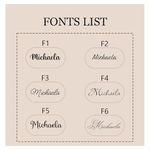 May include: A beige graphic with the text "FONTS LIST" at the top. Below are six font samples of the name "Michaela" in different styles, labeled F1 through F6. The fonts are displayed within dotted oval shapes.