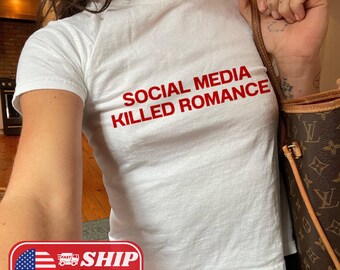 Social Media Killed Romance Y2K Baby Tee Shirt Heavy Cotton Tee Romance Shirt Viral Tee Vintage Tee Trending Shirt Gift For Men and Women