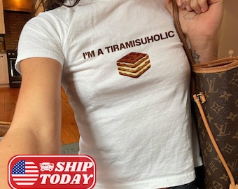 Camiseta fofa para bebê foodie, camiseta para bebê "I'm a Tiramisuholic", camiseta para presente para amantes de tiramisu, camiseta com tema de comida Y2K, camiseta com estampa de sobremesa vintage