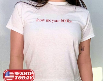 Camiseta infantil "Mostre-me seus livros", Presentes literários para amigos, Camiseta estética Y2K, Top cropped "Garotas Sensuais Lendo", Camiseta sensual, Camiseta infantil vintage para amantes de livros