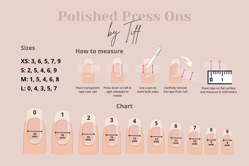 Peut inclure: Un guide pour les Polished Press Ons par Tiff, avec des tableaux de tailles d'ongles et des instructions de mesure. Comprend les tailles XS &agrave; L, avec des mesures en millim&egrave;tres. Instructions pour mesurer les ongles.
