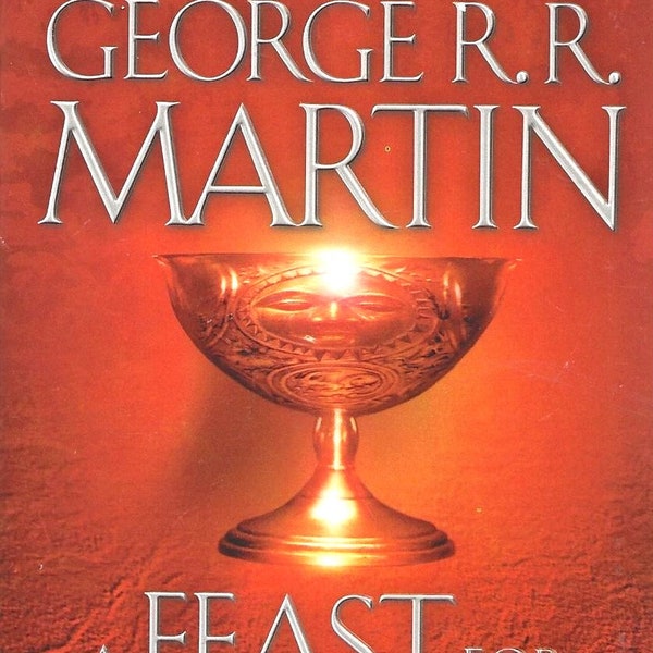 George R.R. Martin A FEAST of CROWS A Song of Ice and Fire Book 4