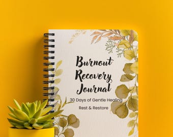 30-Day Burnout Recovery Journal | Self-Care Prompts (PDF)