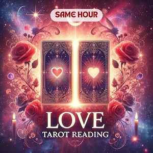 Love Tarot Reading, Same Hour Tarot Reading, Love Reading, Soulmate Connection, Future Love Predictions, In-Depth Love Tarot Reading
