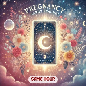 Pregnancy Tarot Reading, Pregnant Tarot Reading, Same Hour Reading, Fertility Guidance, Gender Predictions, Baby Timeline, Psychic Reading