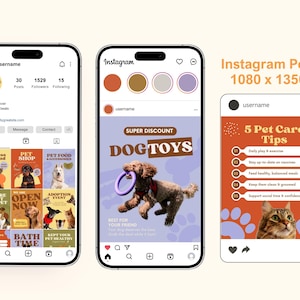 May include: Three smartphone screens displaying Instagram posts. One shows a profile with posts about pet care, another advertises dog toys, and the third offers 5 pet care tips. The posts are designed for a 1080 x 1350px format.