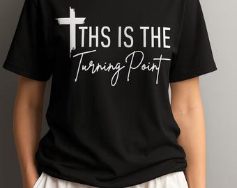 Christian T-Shirt: "This Is The Turning Point" Cross Design