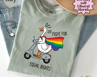 Auf geht's zum Kampf für Gleiche Rechte: Silly Goose LGBTQ Pride Shirt, Queer Right Ally Shirt, Trans Right, Freiheitlich Pride Month Anti Trump Tee