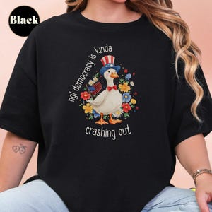 Silly Goose Fourth of July shirt, Liberal Patriotic shirt, Funny Anti Trump American Fourth of July Shirt, Anti MAGA Trump Protest Shirt