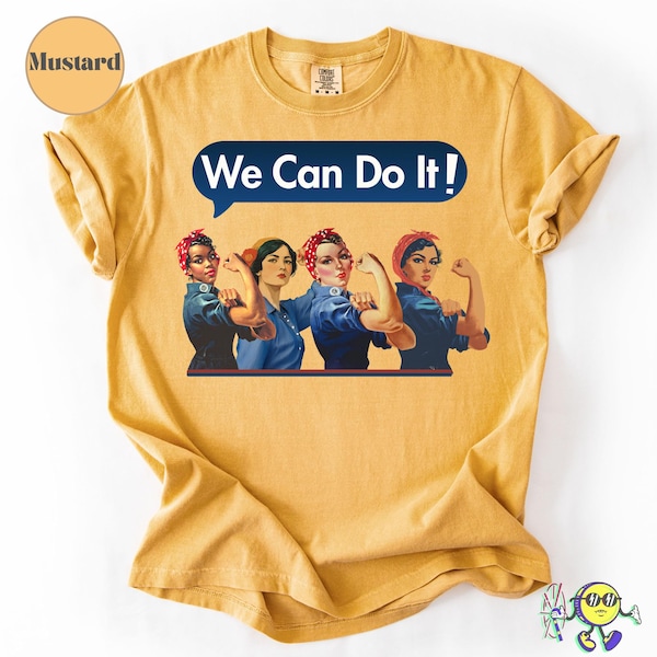We can do it Rosie the Riveter Style shirt: Inclusive Feminist Womens Rights Month Vintage Protest Tee