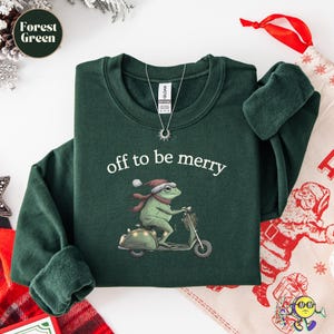 Off to be Merry Christmas shirt: Silly Frog Scooter Meme Holiday Season Sweatshirt