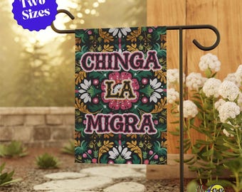 Chinga La Migra Garden Flag: Anti ICE, Liberal Protest Sign