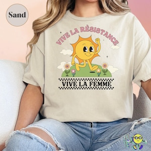 Vive La Resistance Shirt, Feminist Gift, Empowering Shirt for Women, Women&#39;s Rights Protest March, Anti Patriarchy, Reproductive Rights Tee