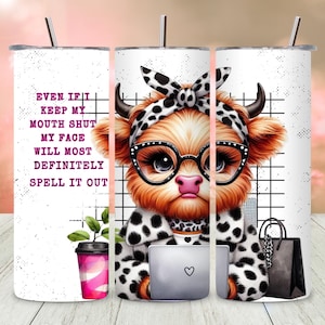 Sarcastic Quotes Highland Cow Tumbler, Funny 20oz Skinny Tumbler Wrap, Snarky Sassy Design, Sarcastic Sayings, PNG Sublimation Tumbler