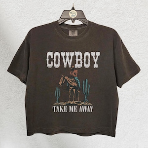 Cowboy Take Me Away Crop Top, Country Shirt, Western T- shirt, Rodeo Shirt, Cowgirl Comfort Colors Crop Shirt, Country Music Shirt